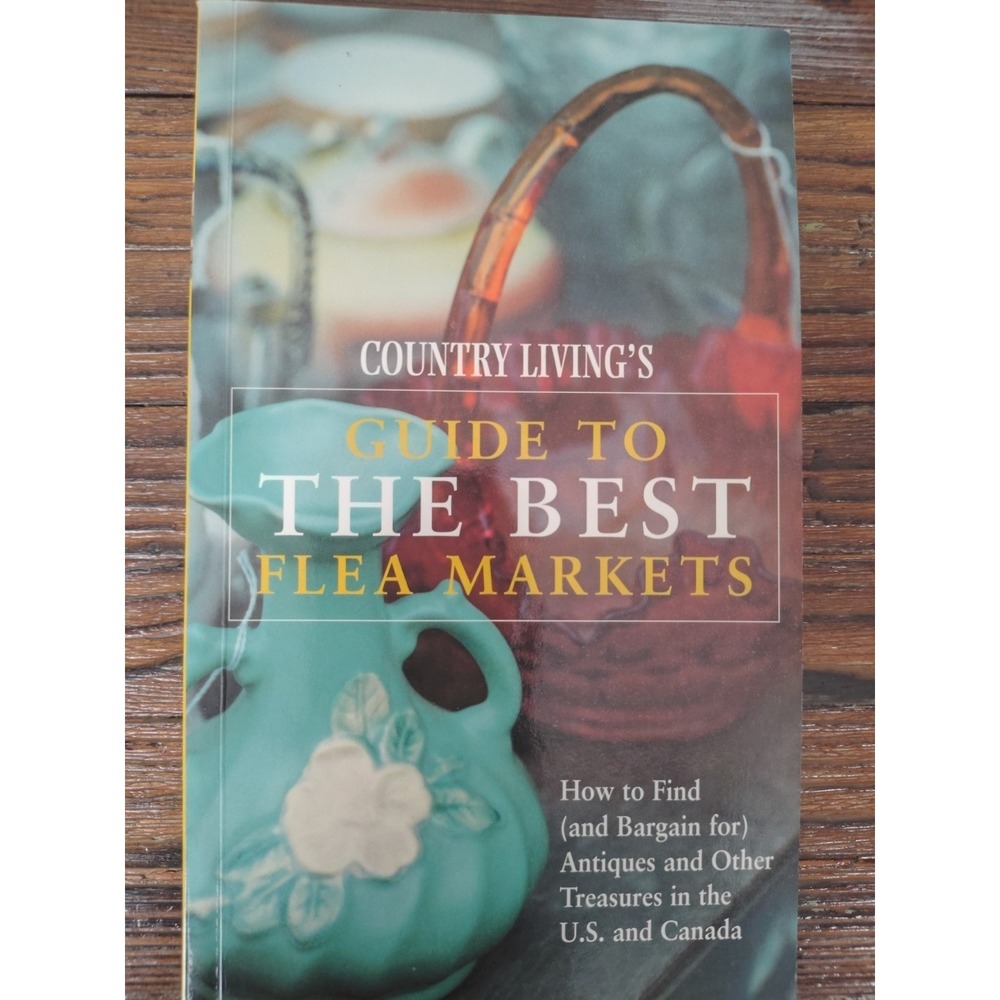 Country Living's Guide to the Best ...,‎ Proeller, Marie